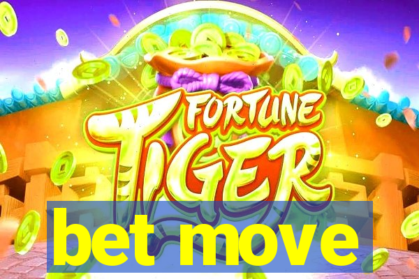 bet move